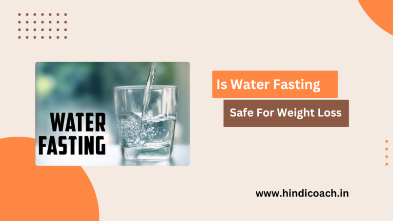 Is Water Fasting Safe For Weight Loss